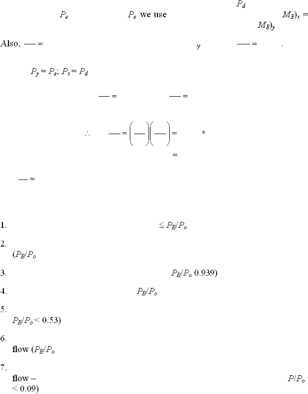  3 PdPePe we useME)x = ME)yAlso, y. Py = Pe; Px = Pd     1.  PB/Po 2. (PB/Po 3. PB/Po 0.939) 4. PB/Po 5. PB/Po < 0.53) 6. flow (PB/Po 7. flow �P/Po < 0.09) 