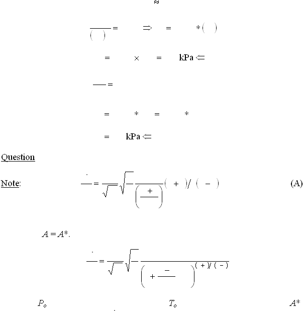  7       kPa          kPa  Question Note:    (A) A = A*.   PoToA*  