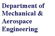 Text Box: Department ofMechanical & Aerospace Engineering